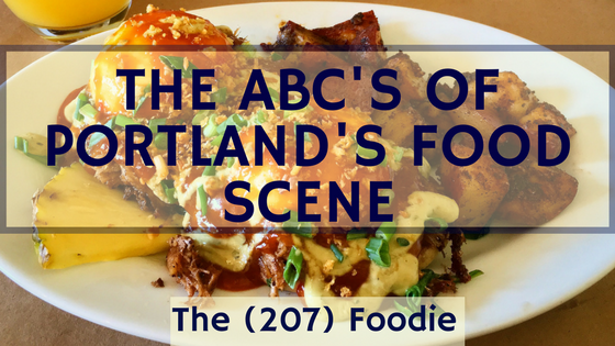 The ABCs of Portland's Food Scene