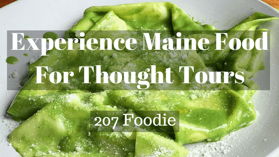 It's time to experience Maine Food For Thought Tours