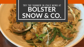 Try The Summer In Italy Menu At Bolster, Snow, And Co.