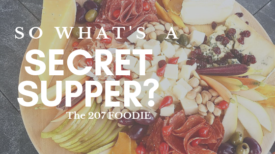 So What’s A Secret Supper?